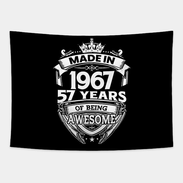 Made In 1967 57 Years Of Being Awesome Tapestry by Bunzaji