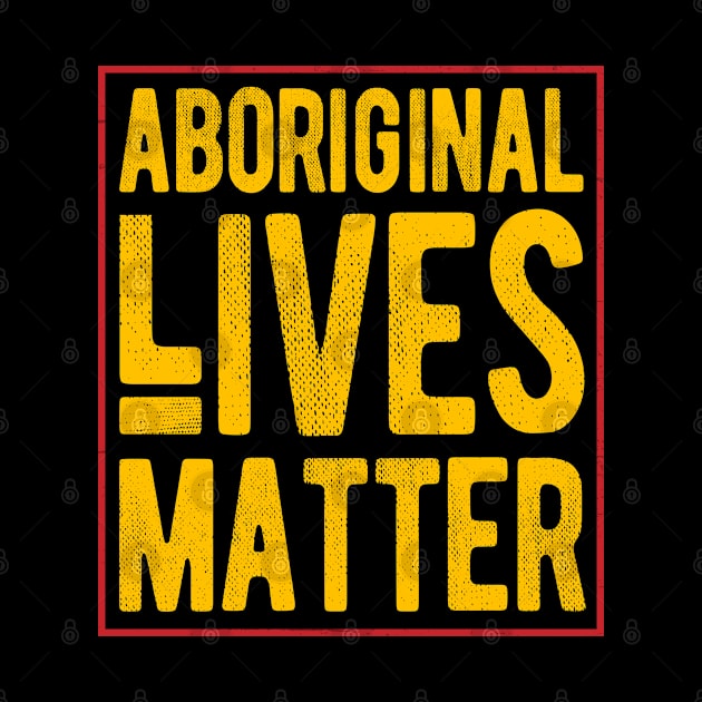 Aboriginal lives matter by AraichTees