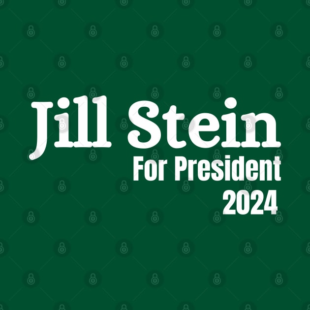 Jill Stein For President 2024 by Mojakolane