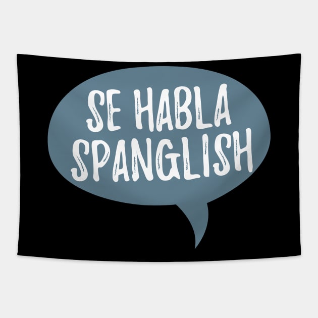 Se habla Spanglish Tapestry by verde