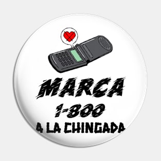 marca 1-800 a la chingada Pin