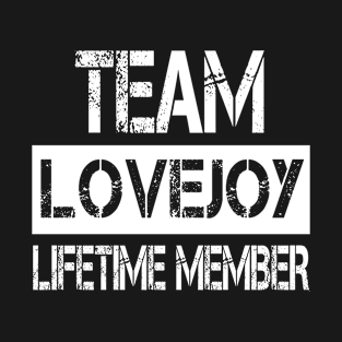 Lovejoy Name Team Lovejoy Lifetime Member T-Shirt