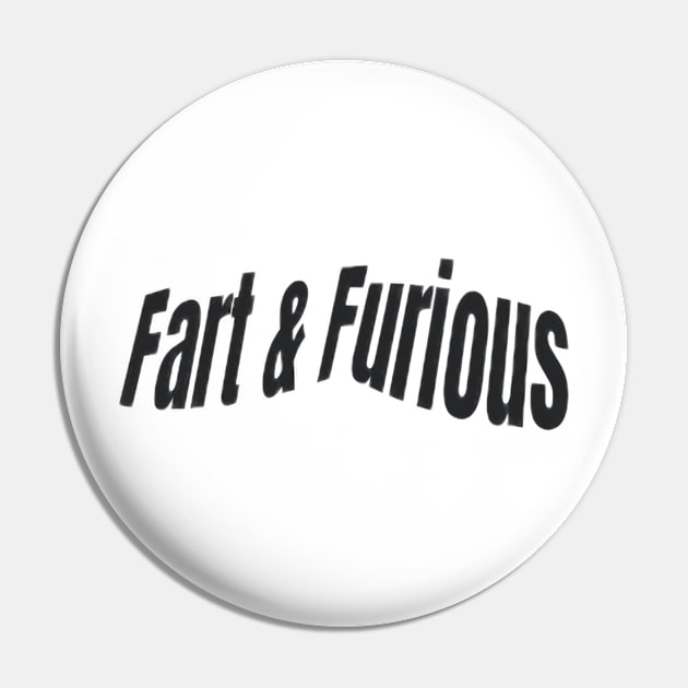 Fart & Furious Pin by MitsuiT