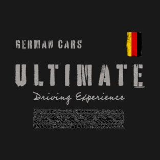 GERMAN CARS Ultimate Driving Experience T-Shirt