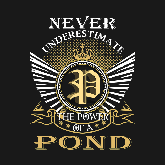 Never Underestimate POND by Nap