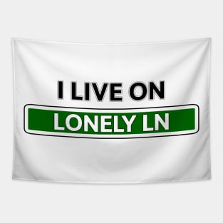 I live on Lonely Ln Tapestry