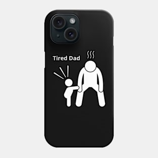 Tired Dad Phone Case