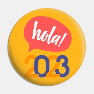 Hola 2023 New Year gift Pin