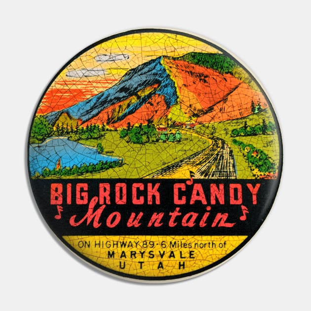 Big Rock Candy Mountain Pin by Midcenturydave