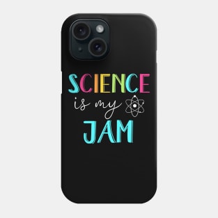 Science Is My Jam Tshirt Cute Science Teacher Appreciation Phone Case