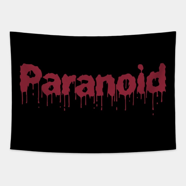 Paranoid Blood Evil Retro Gamer Humor Gift Men Women Kid Tapestry by SmileSmith