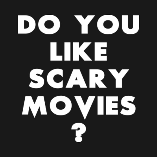 Disover Do You Like Scary Movies? - Scream - T-Shirt