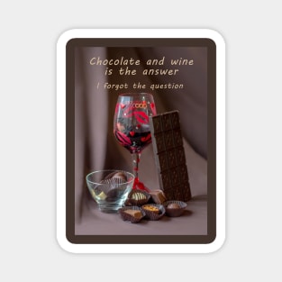 Chocolate and wine with quote Magnet