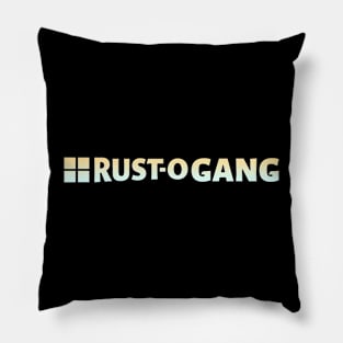 RUST-O GANG Pillow