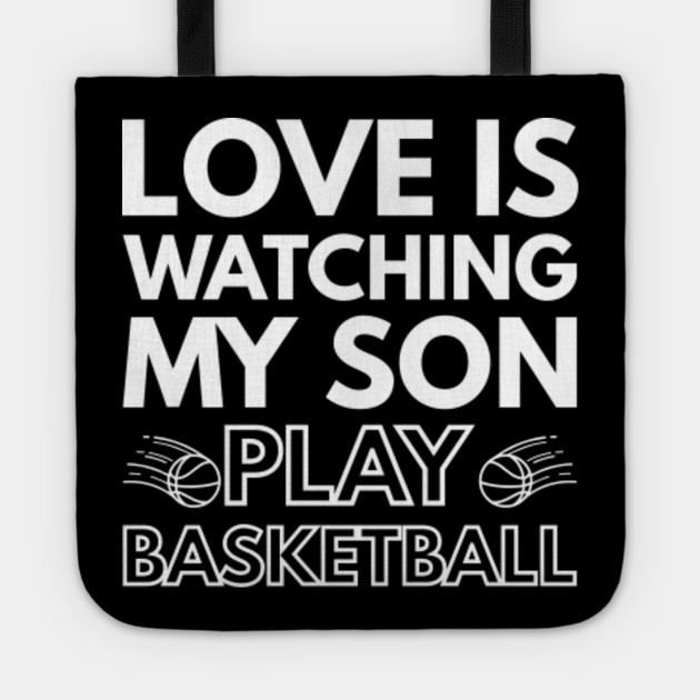 Love Is Watching My Son Play Basketball Parent Gifts Shirt
