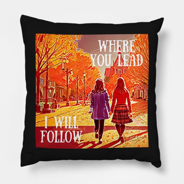 Where You Lead I Will Follow - The Girls Walking in Autumn - Gilmore Pillow by Fenay-Designs