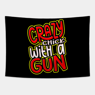 Crazy Chick with a Gun! Tapestry