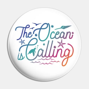 The Ocean Is Calling Pin