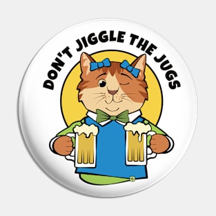 Don't Jiggle the Jugs Beer Cat Pin