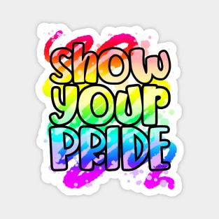 Show Your Pride Magnet