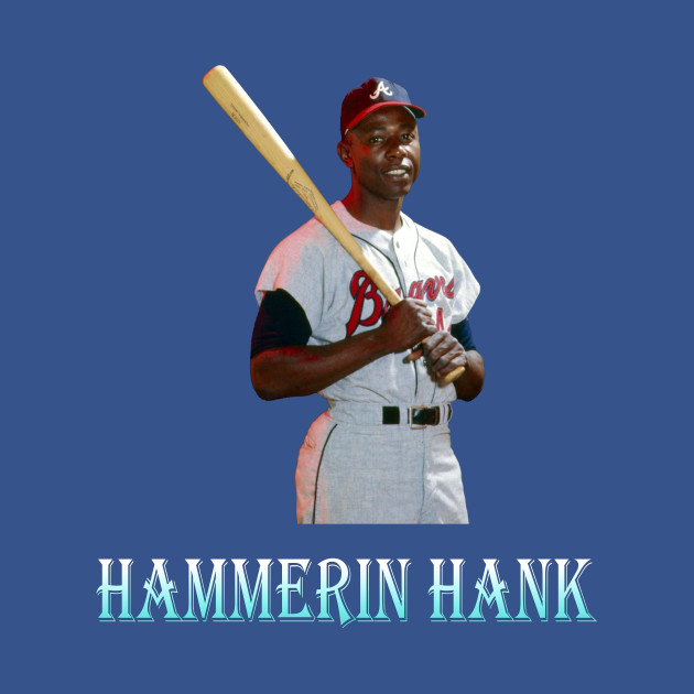 Disover Hammerin Hank - Hank Aaron - T-Shirt