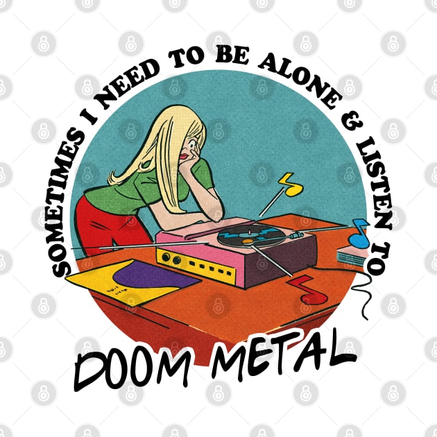 Doom Metal Music Obsessive Fan Design by DankFutura