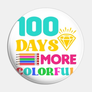 100 days more colorful Pin