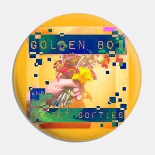 Golden Boi and the Secret Softies (flowers) Pin