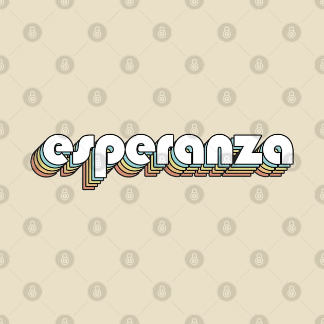 Esperanza - Retro Rainbow Typography Faded Style by Paxnotods