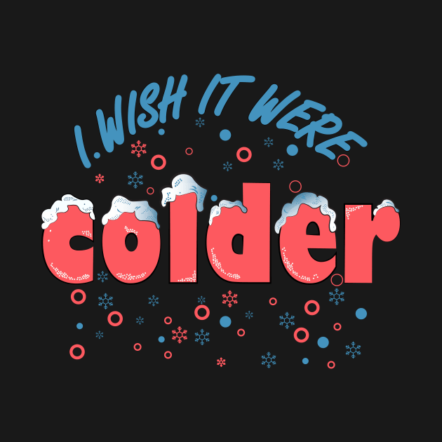 I wish it were colder by heisenbergart