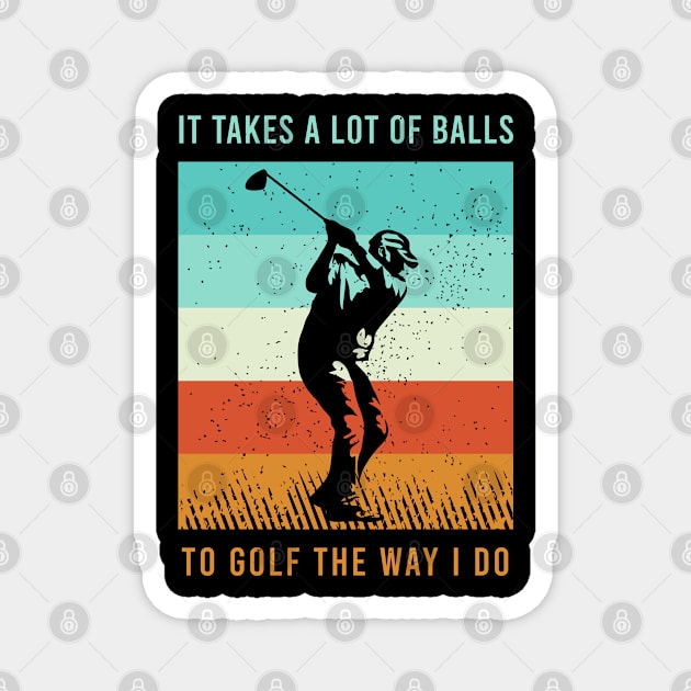 Funny Golf Clothing For A Golf Player Magnet by AlleyField