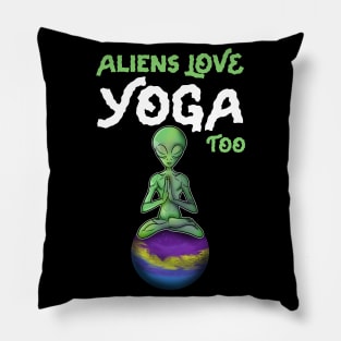 Aliens love Yoga Pillow