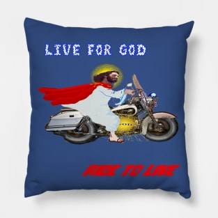 LIVE FOR GOD - RIDE TO LIVE Pillow