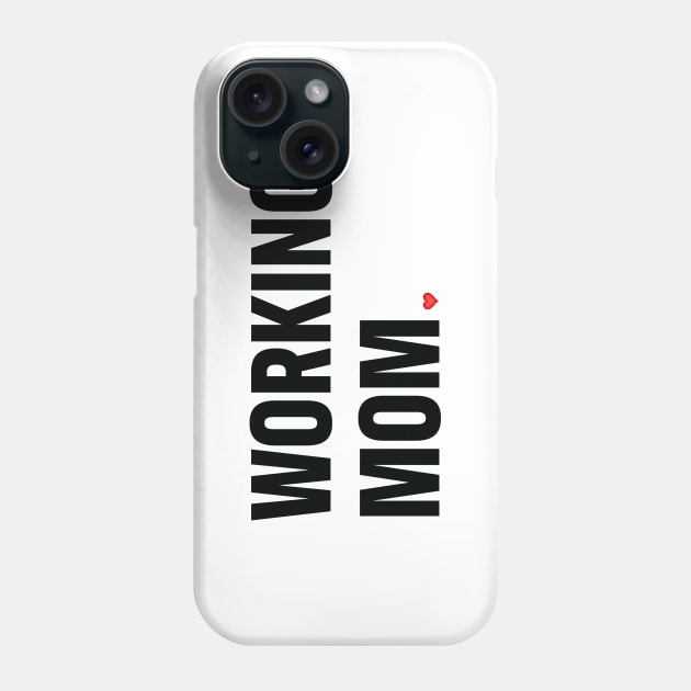 Working Mom Phone Case by Pavement Party