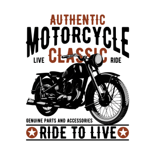 Motorcycle ride to live T-Shirt