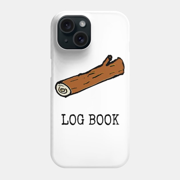 Log Book Phone Case by wanungara