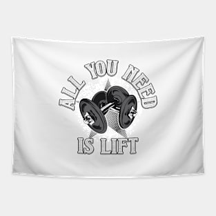 All You Need is Lift Tapestry