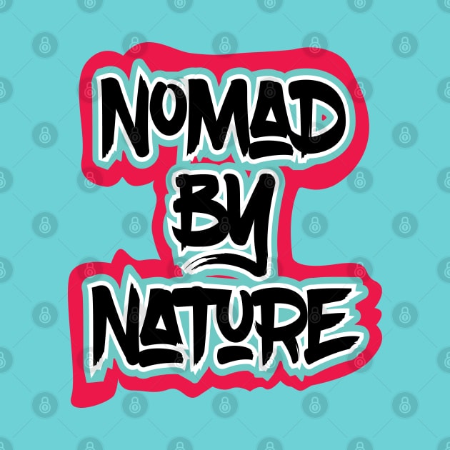 Nomad By Nature by cricky