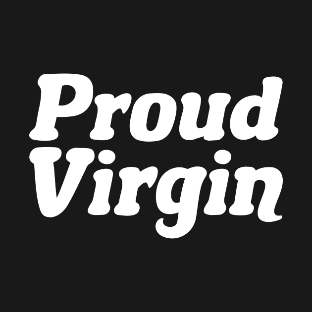 Proud Virgin by epiclovedesigns