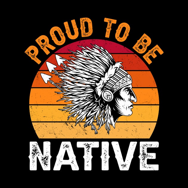 Proud To Be Native Feather Wigwam Teepee Indigenous by ProArts