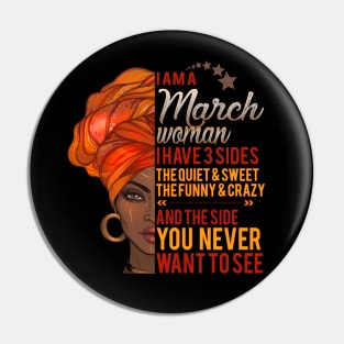 I'm A March Woman - Girls Women Birthday Gifts Pin