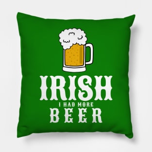 Funny St Patricks Day, Irish Beer Drinker Pillow