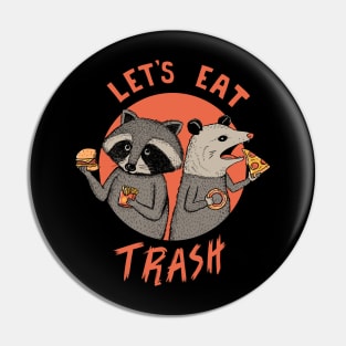 Eat trash raccoon and opossum Pin