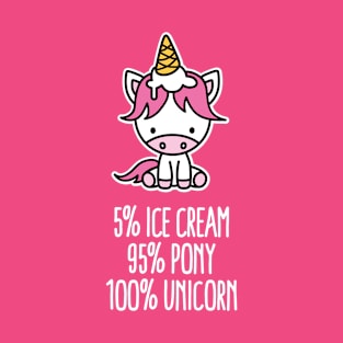 5% ice cream 95% pony 100% unicorn pun funny girl T-Shirt