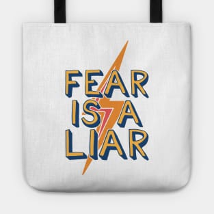 Fear is a liar Tote