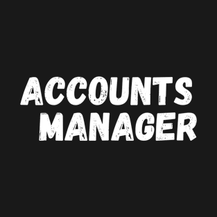 Accounts Manager T-Shirt