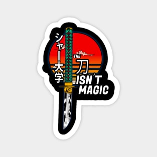 The Katana Isn't Magic Magnet