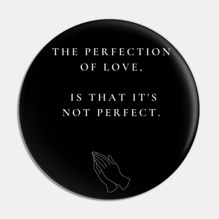 PERFECTION Pin