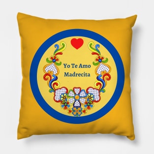 Yo Te Amo Madrecita Pillow