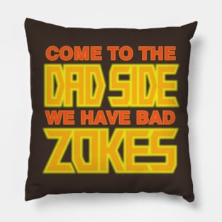 Dad Side Bad Zokes Pillow